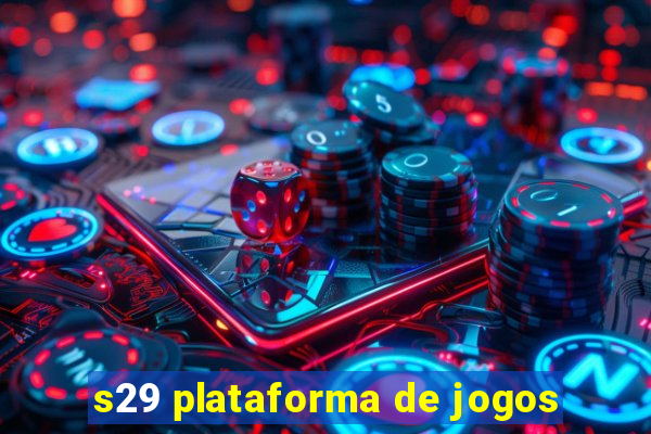 s29 plataforma de jogos